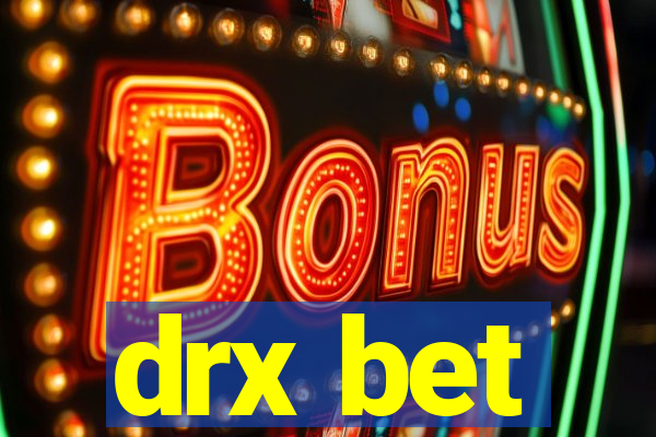 drx bet